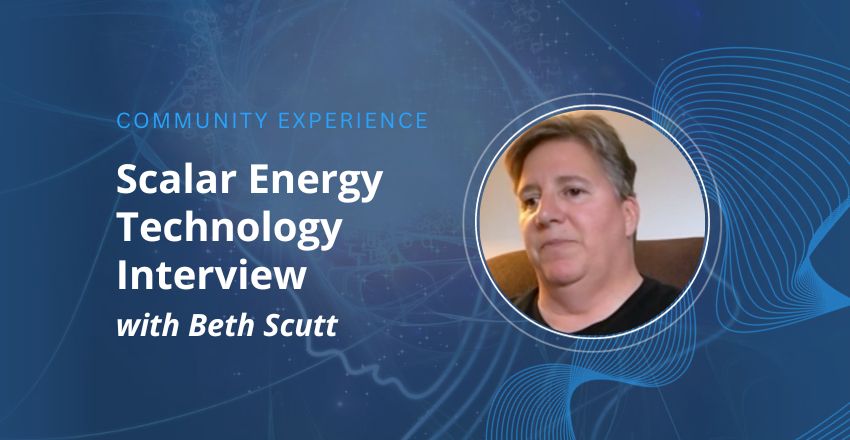 Beth Scutt’s Experience with Scalar Energy Technology